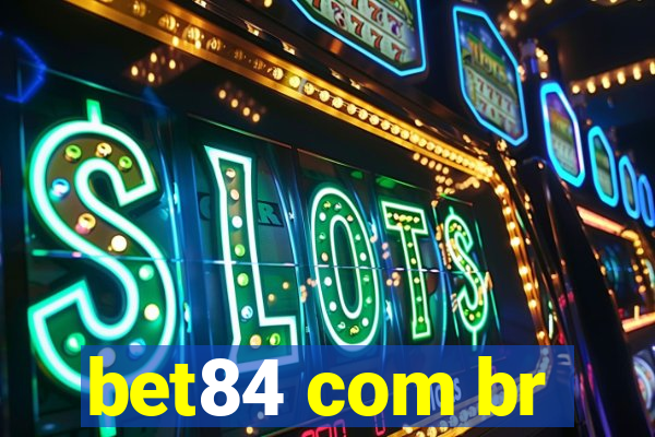 bet84 com br